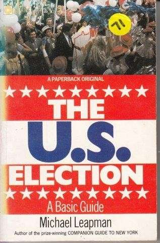 The United States Election - Leapman, Michael