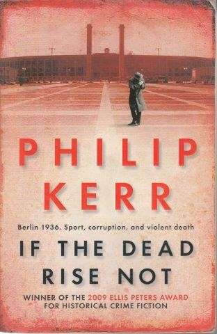If The Dead Rise Not (Bernie Gunther) - Kerr, Philip