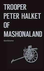 Trooper Peter Halket Of Mashonaland - Schreiner, Olive