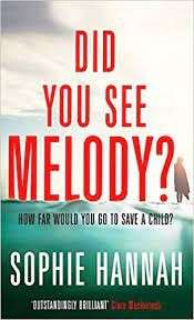 Did You See Melody? - Hannah, Sophie