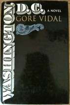 Washington D. C. (First British Edition) - Vidal, Gore