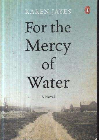 For the Mercy of Water - Jayes, Karen