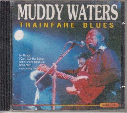 Trainfare Blues (Audio CD) - Muddy Waters