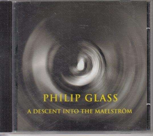 A Descent into the Maelstrom (Audio CD) - Philip Glass