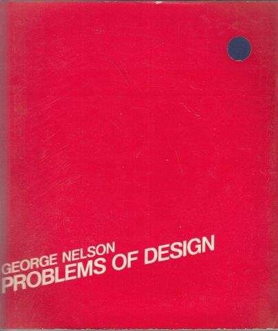 Problems of Design - Nelson, George