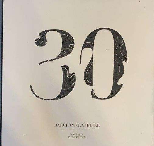 Barclays L'atelier - 30 Years Of Introspection - Barclays