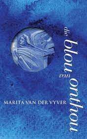 Die Blou Van Onthou - van der Vyver, Marita