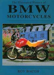The Illustrated History of BMW Motorcycles - Bacon, Roy