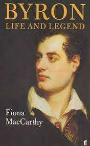 Byron: Life And Legend - MacCarthy, Fiona