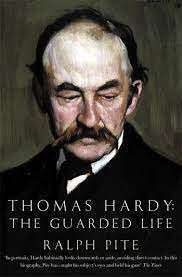 Thomas Hardy - The Guarded Life - Pite, Ralph