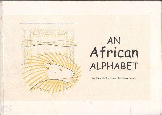 An African Alphabet - Horley, Frank