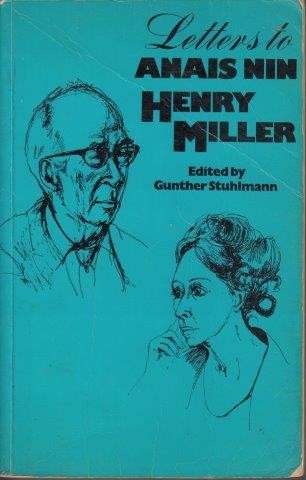 Letters to Anais Nin - Miller, Henry