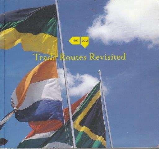 Trade Routes Revisited: 1997-2012 - Bosland, Joost