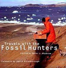 Travels With The Fossil Hunters - Whybrow, Peter J.