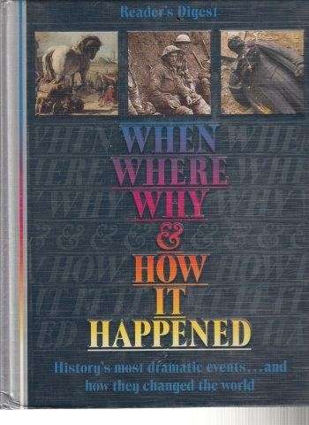 Reader's Digest - When Where Why & How It Happened - Reader's Digest