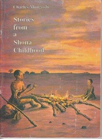 Stories from a Shona Childhood - Mungoshi, Charles