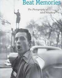 Beat Memories - The Photographs of Allen Ginsberg - Greenough, Sarah