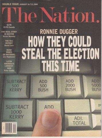 The Nation Volume 279, Number 5 Double Issue August 16/23, 2004