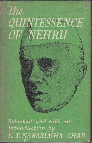 The Quintessence of Nehru - Char, K. T. Narasimha