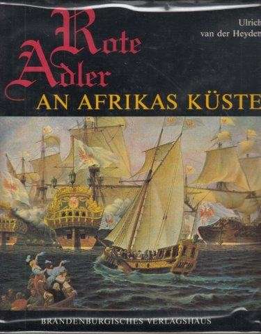 Rote Adler An Afrikas Kuste - van der Heyden, Ulrich
