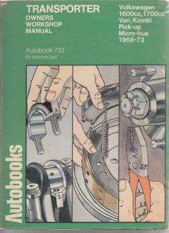 Volkswagen Transporter 1968-73 Autobook - Ball, Kenneth