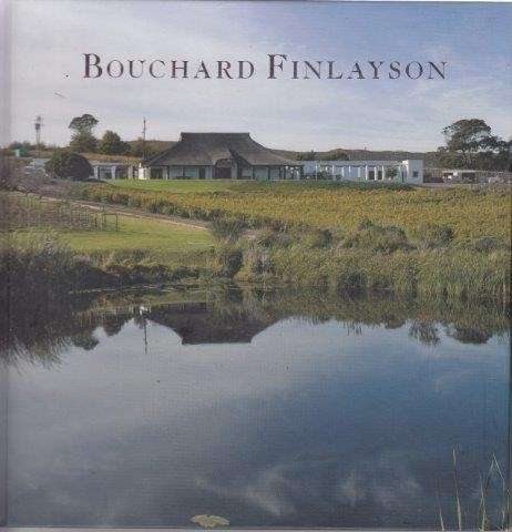 Bouchard Finlayson - A Boutique Winery - Finlayson, Peter & Myers, Mike
