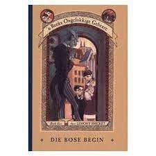 Die Bose Begin (A Series Of Unfortunate Events Book the First, Afrikaans) - Snicket, Lemony
