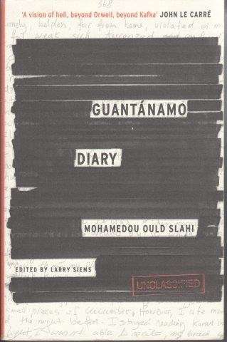 Guantanamo Diary - Slahi, Mohamedou Ould & Siems, Lars