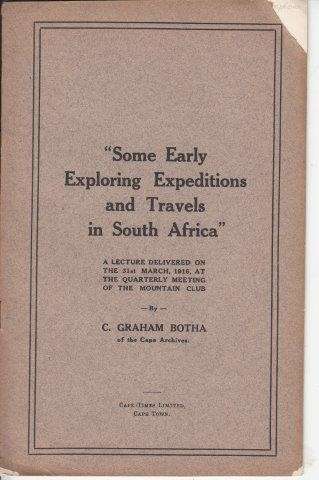 Some Early Exploring Expeditions and Travels in South Africa - Botha, C. Graham