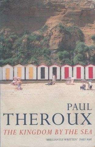 The Kingdom By The Sea - Theroux, Paul