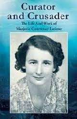 Curator and Crusader - The life and Work of Marjorie Courtenay-Latimer (Signed) - Bruton, Mike