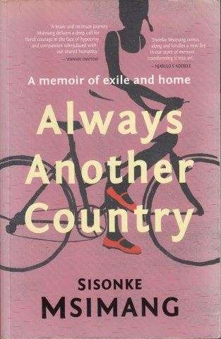 Always Another Country: A Memoir of Exile and Home - Msimang, Sisonke