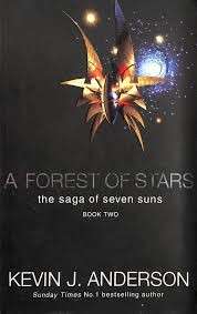 The Saga of the Seven Suns Book 2: A Forest of Stars - Anderson, Kevin J.