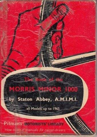 Book of the Morris Minor 1000 (Motorists' Library) - Abbey, Staton