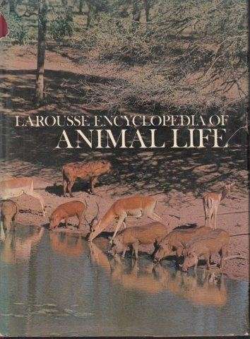 Larousse Encyclopedia of Animal Life - Larousse