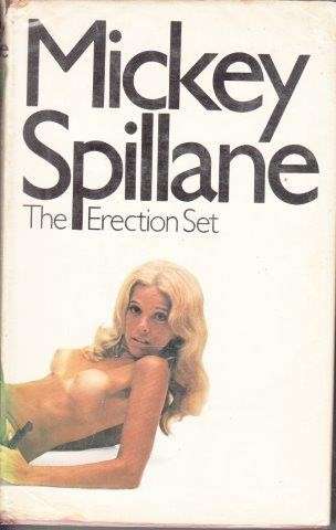 The Erection Set (Hardcover, First British Edition) - Spillane, Mickey