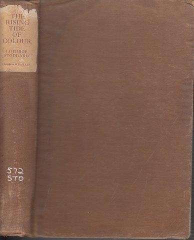 The Rising Tide of Color: Against White World-Supremacy - Stoddard, Lothrop