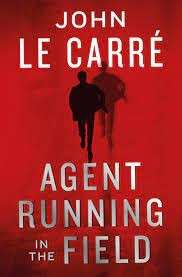 Agent Running In The Field - Le Carre, John