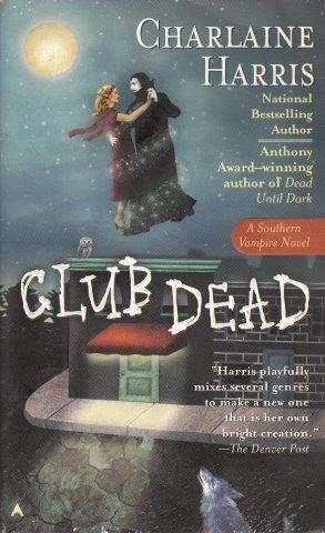 Club Dead (The Southern Vampire Mysteries 3) - Harris, Charlaine