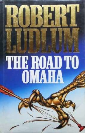 The Road to Omaha (Hardcover) - Ludlum, Robert