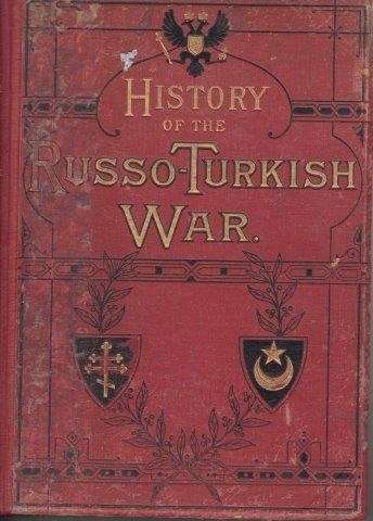 Cassell's Illustrated History of the Russo-Turkish War (Single volume) - Ollier, Edmund