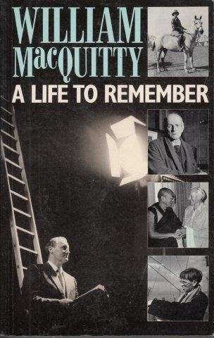 A Life To Remember (Signed) - MacQuitty, William