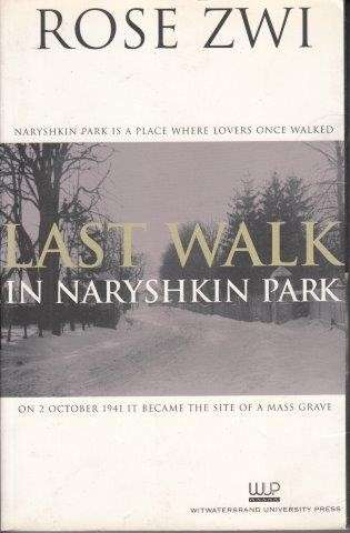 Last Walk In Naryshkin Park - Zwi, Rose