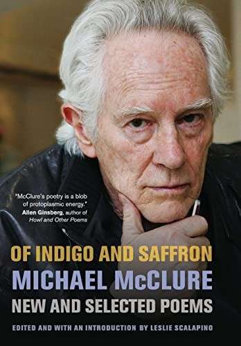 Of Indigo And Saffron - New And Selected Poems - McClure, Michael