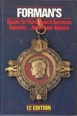 Forman's Price Guide to 3rd Riech: German Awards (Signed) - Forman, Adrian
