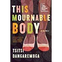 The Mournable Body - Dangarembga, Tsitsi