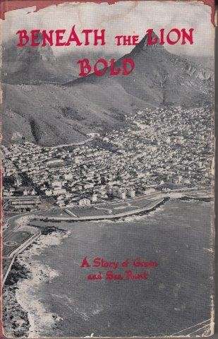 Beneath the Lion Bold: The Story of Green and Sea Point Boys' High School - Quinn, Frank