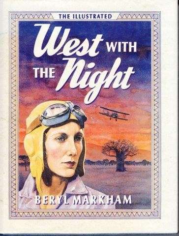 The Illustrated West With The Night (Hardcover) - Markham, Beryl