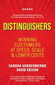 Distinguishers: Winning Customers At Speed, Scale & Lower Costs