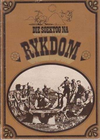 Die Soektog Na Rykdom - Saambou
